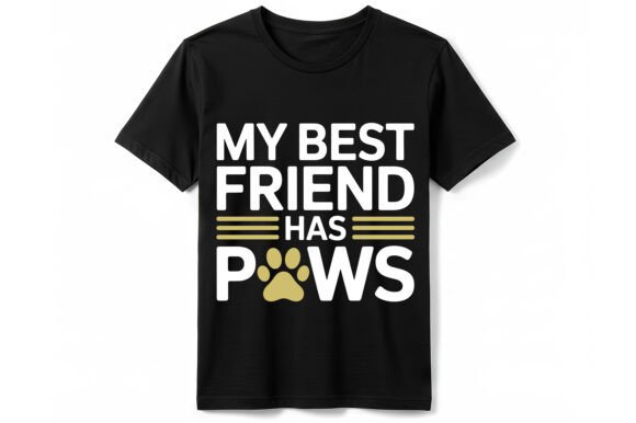 My Best Friend Has Paws T-Shirt: A Review for Graphics and T-Shirt Designs